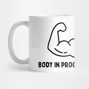 Body in Progress, Gym Fitness Motivation design Mug